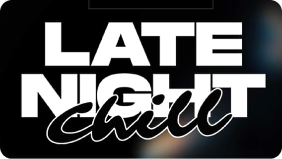 Late Night Chill